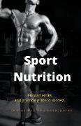Sport Nutrition Fundamentals and practical guide to success
