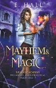 Mayhem and Magic