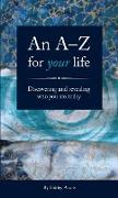 An A-Z for your life
