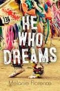 He Who Dreams