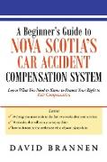 A Beginner's Guide to Nova Scotia's Car Accident Compensation System