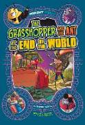 The Grasshopper and the Ant at the End of the World: A Graphic Novel