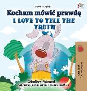 I Love to Tell the Truth (Polish English Bilingual Book for Kids)