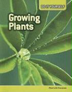 Growing Plants: Plant Life Processes