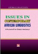 Issues in Contemporary African Linguistics