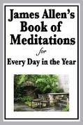 James Allen's Book of Meditations for Every Day in the Year