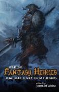 Writing Fantasy Heroes