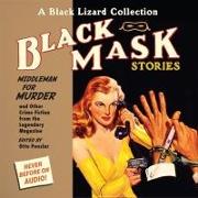 Black Mask 11: Middleman for Murder Lib/E: And Other Crime Fiction from the Legendary Magazine