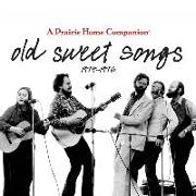 Old Sweet Songs Lib/E: A Prairie Home Companion, 1974-1976