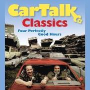 Car Talk Classics Lib/E: Four Perfectly Good Hours