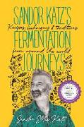 Sandor Katz's Fermentation Journeys