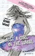 Just a Girl in the Whirl