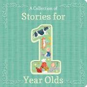 A Collection of Stories for 1-Year-Olds