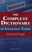 Complete Dictionary of Insurance Terms
