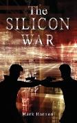 The SILICON WAR