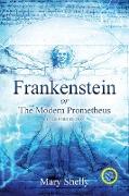 Frankenstein or the Modern Prometheus (Annotated, Large Print)