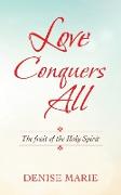 Love Conquers All