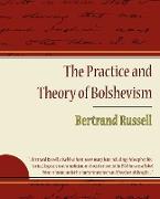 The Practice and Theory of Bolshevism