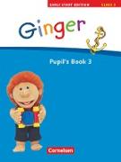 Ginger, Lehr- und Lernmaterial für den früh beginnenden Englischunterricht, Early Start Edition - Ausgabe 2008, Band 3: 3. Schuljahr, Pupil's Book
