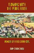 Flowing with the Pearl River: Memoir of a Red China Girl