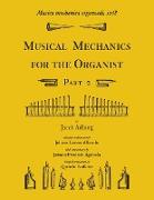 Musica mechanica organoedi / Musical mechanics for the organist, Part 2