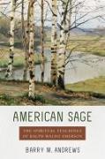 American Sage: The Spiritual Teachings of Ralph Waldo Emerson