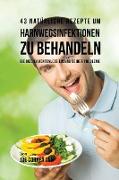 43 natürliche Rezepte um Harnwegsinfektionen zu behandeln