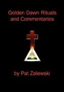 Golden Dawn Rituals and Commentaries