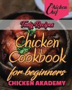 Tasty Recipes - Chicken CookBook for Beginners