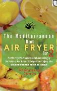 Mediterranean Diet Air Fryer Cookbook for Two