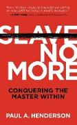 Slave No More