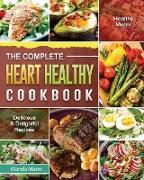 The Complete Heart Healthy Cookbook: Delicious & Delightful Recipes for Healthy Meals