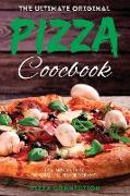 THE ULTIMATE ORIGINAL PIZZA COOKBOOK
