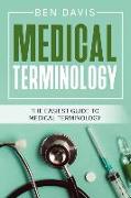 Medical Terminology: The Easiest Guide to Medical Terminology