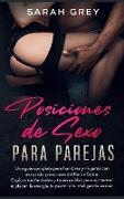 Posiciones de Sexo para Parejas: Una guía completa para hombres y mujeres con avanzado Posiciones del Kama Sutra. Explora tus fantasías y tu sexualida