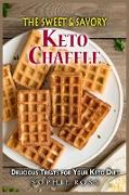 The Sweet & Savory Keto Chaffles