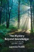 The Mystery Beyond Knowledge: Scepticism, Intentionality, and the Non-Conscious