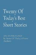 Twenty Of Today's Best Short Stories