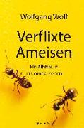 Verflixte Ameisen