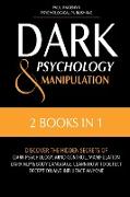 DARK PSYCHOLOGY AND MANIPULATION