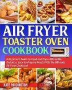 The Ultimate Air Fryer Toaster Oven Cookbook guide