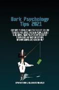 Dark Psychology Tips 2021