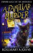 A Familiar Murder: A Paranormal Cozy Mystery