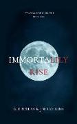 ImmortaLily Rise: Book One