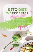 Keto Diet for Beginners After 50: Complete Guide For Senior Women To Ketogenic Diet And A Healthy Weight Loss Including A 7 Tips For Succes For Beginn