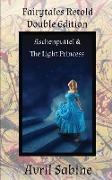 Aschenputtel & The Light Princess