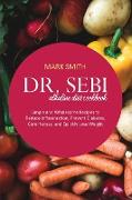 Dr Sebi Alkaline Diet Cookbook