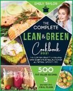 The complete Lean and Green Cookbook: The 21-Day anti stubborn weight challenge for an Optimal Weight Loss. Burn Fat with 250+ "Fitness Shape Recovery