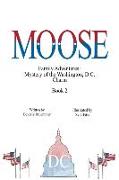 Moose: Mystery of the Washington, D.C. Charm