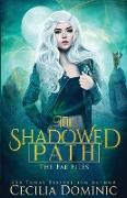 The Shadowed Path